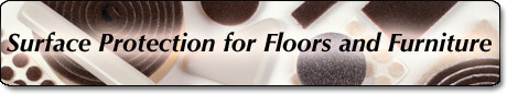 Surface Protection for Floors and Furniture
